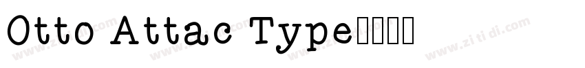 Otto Attac Type字体转换